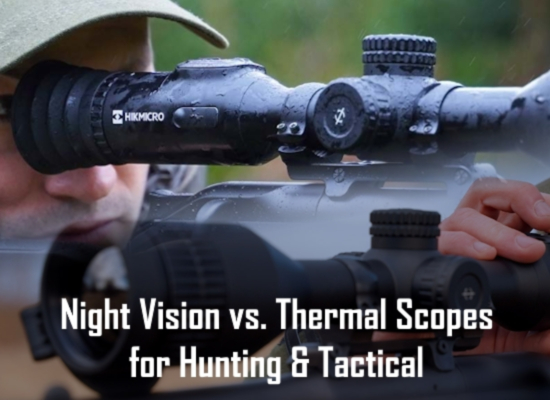 Night Vision vs. Thermal Scopes for Hunting & Tactical