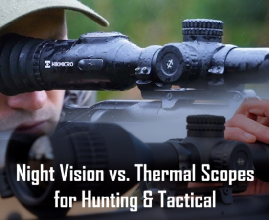 Night Vision vs. Thermal Scopes for Hunting & Tactical