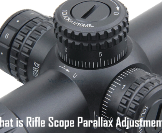 What is Rifle Scope Parallax Adjustment?